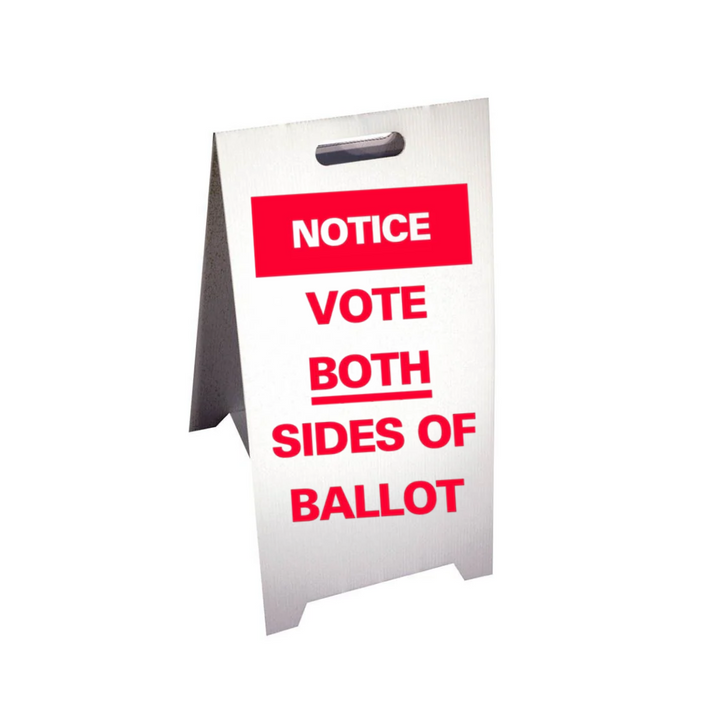 NOTICE VOTE BOTH SIDES OF BALLOT Corrugated A-Frame Sign (SG-307F)