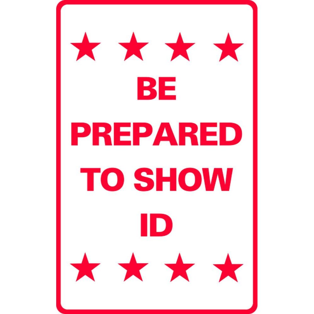 BE PREPARED TO SHOW ID SG-222H2