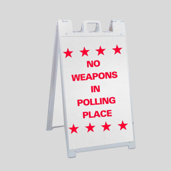 NO WEAPONS IN POLLING PLACE Large A-Frame Sign SG-305B