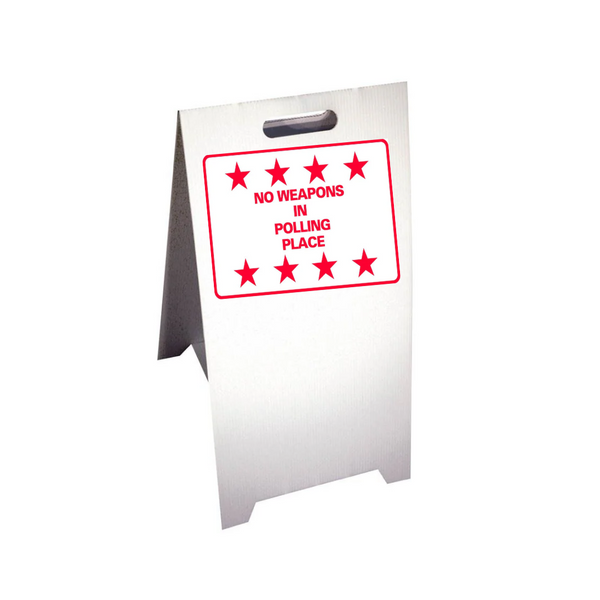 NO WEAPONS IN POLLING PLACE Corrugated A-Frame Sign - Multi SG-305G