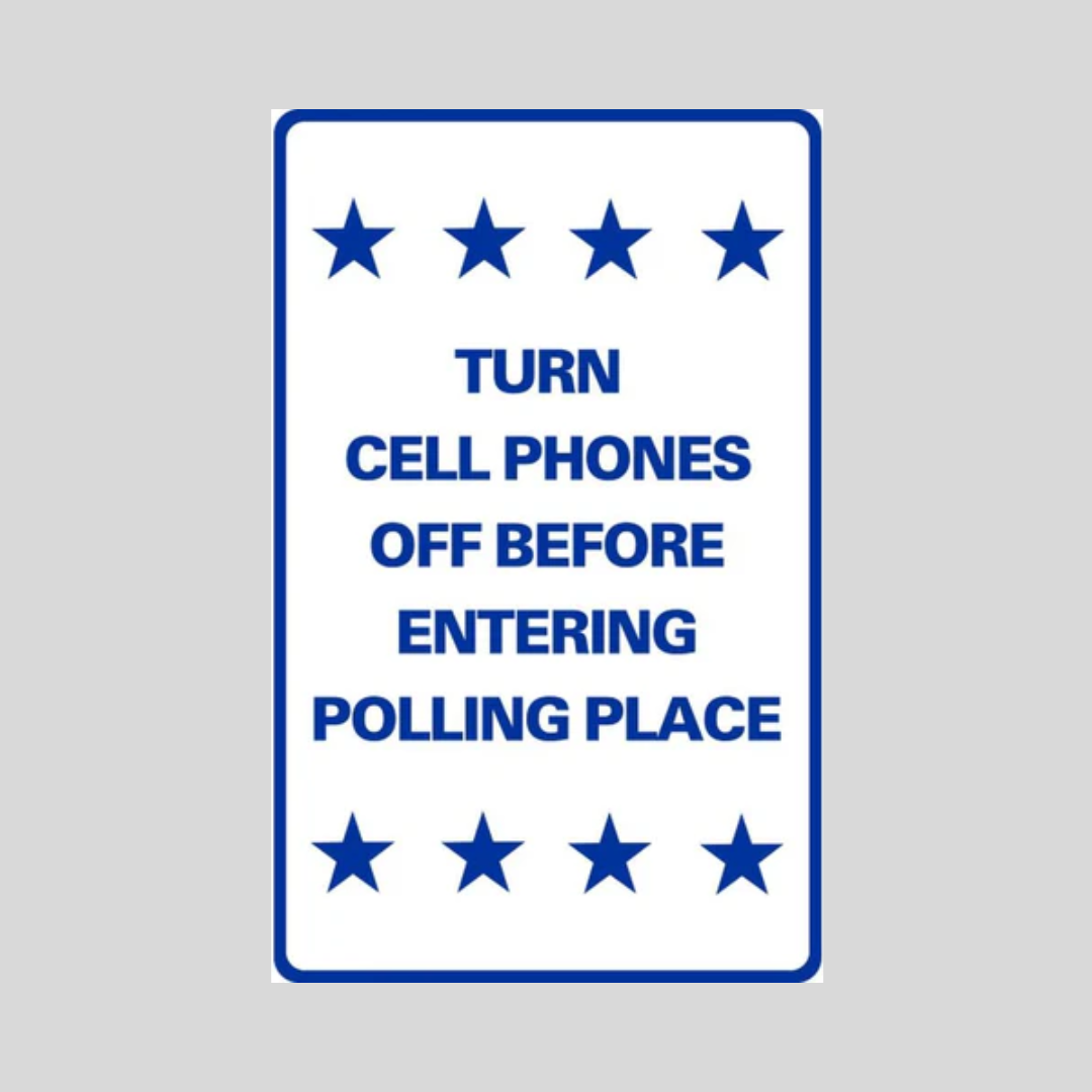 TURN CELL PHONES OFF BEFORE ENTERING POLLING PLACE Table Top Sign SG-217J