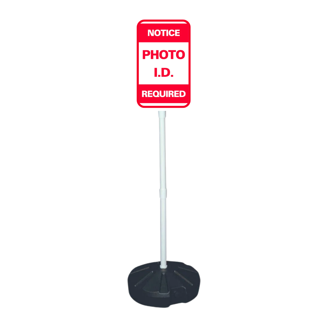 NOTICE PHOTO I.D. REQUIRED Weightable Base Sign SG-301H