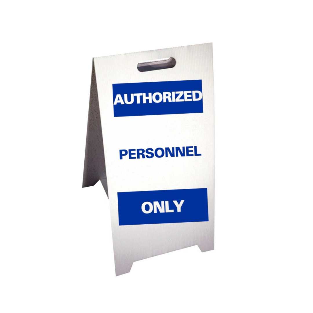 AUTHORIZED PERSONNEL ONLY Corrugated A-Frame Sign SG-302F