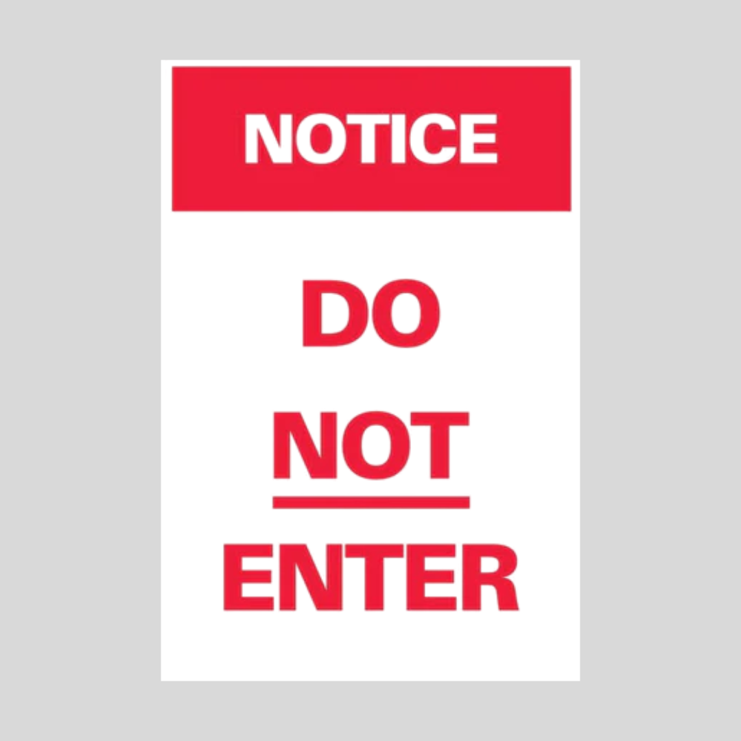 NOTICE DO NOT ENTER DOUBLE-SIDED Metal A-Frame Sign SG-303A2