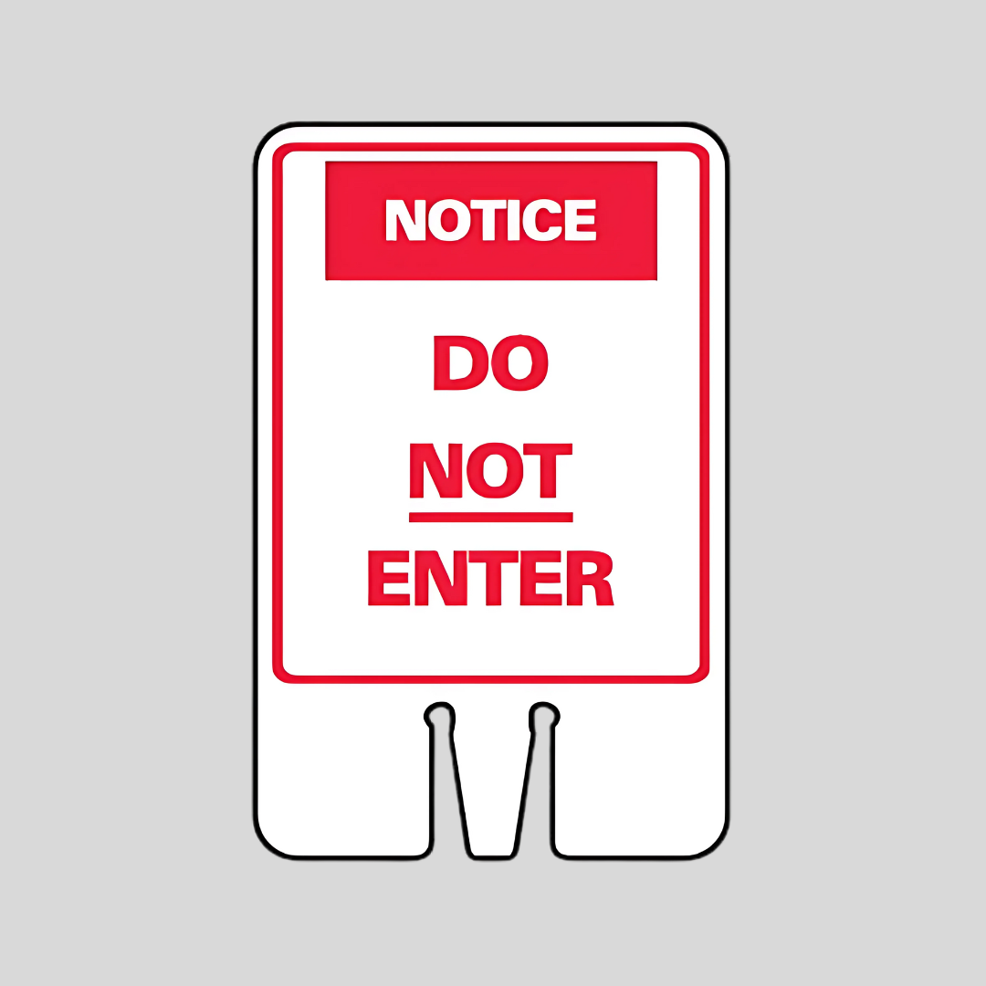 NOTICE DO NOT ENTER DOUBLE-SIDED Cone Topper Sign SG-303I2
