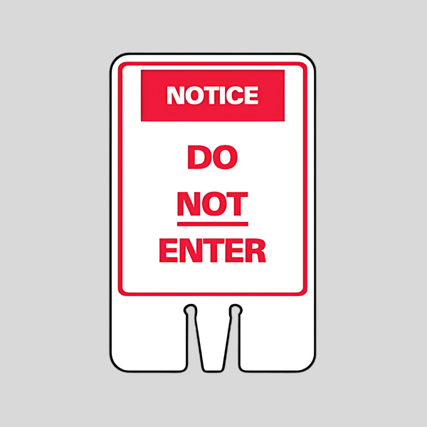 NOTICE DO NOT ENTER DOUBLE-SIDED Cone Topper Sign SG-303I2
