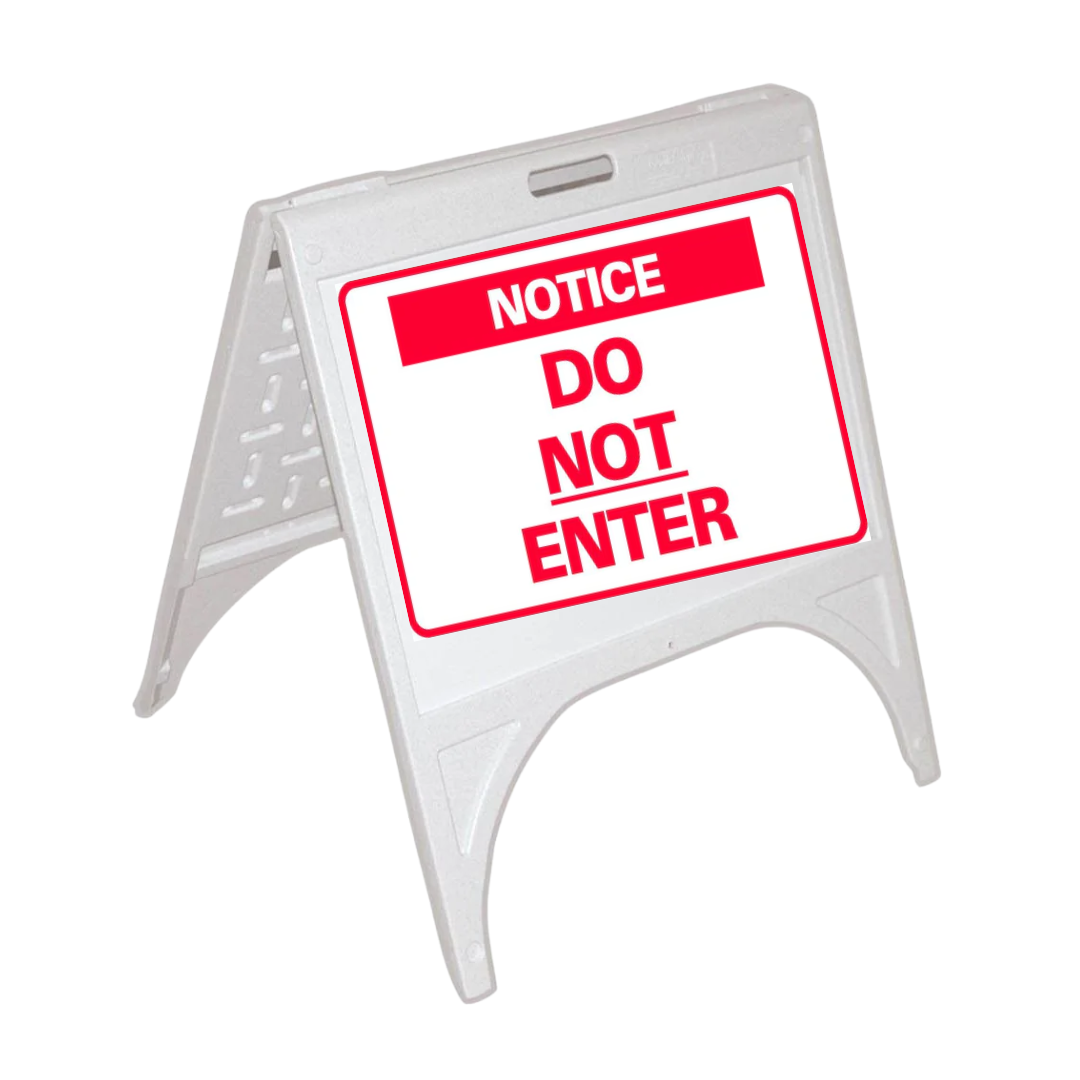 NOTICE DO NOT ENTER Small A-Frame Sign SG-303D