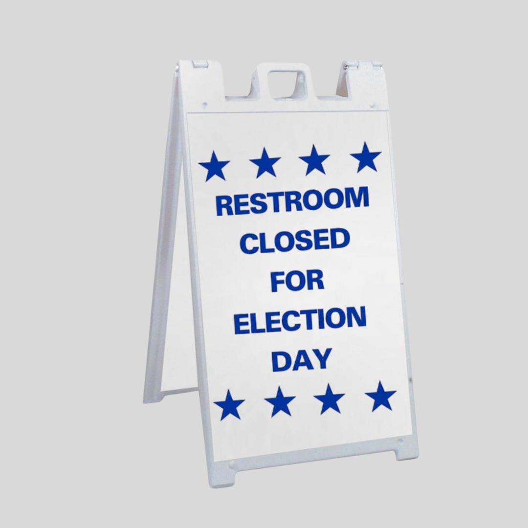 RESTROOM CLOSED FOR ELECTION DAY Large A-Frame Sign SG-304B