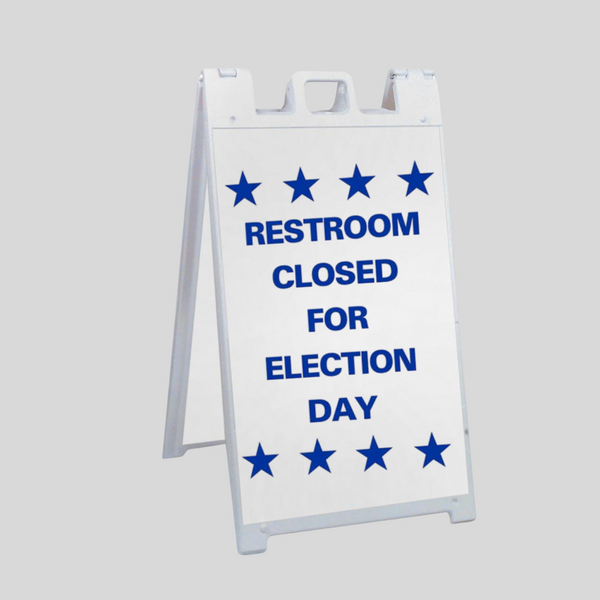 RESTROOM CLOSED FOR ELECTION DAY Large A-Frame Sign SG-304B