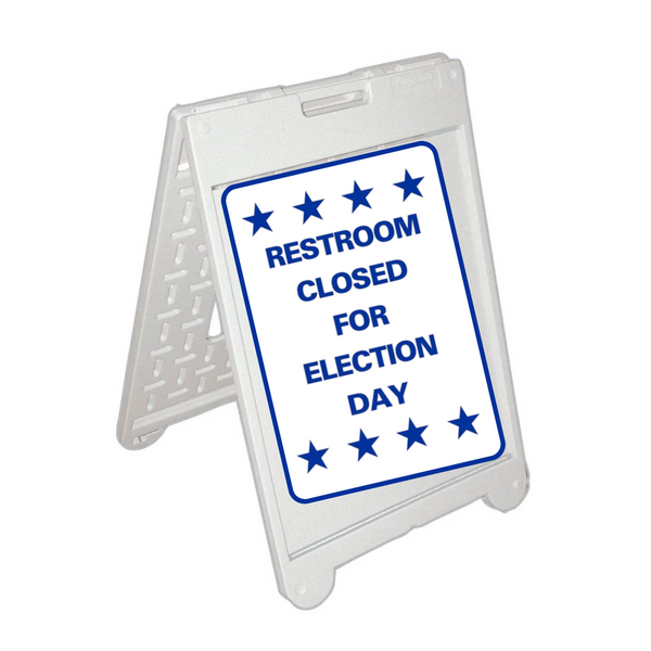 RESTROOM CLOSED FOR ELECTION DAY Medium A-Frame Sign SG-304C