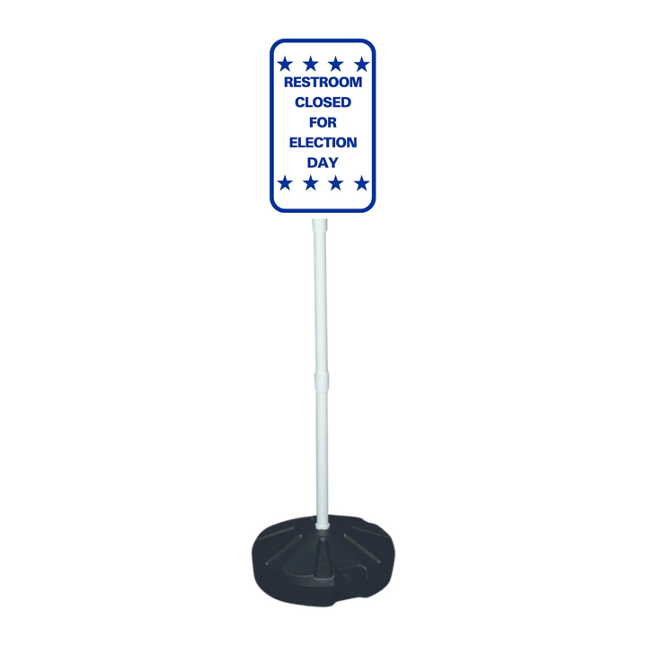 RESTROOM CLOSED FOR ELECTION DAY Weightable Base Sign (SG-304H)