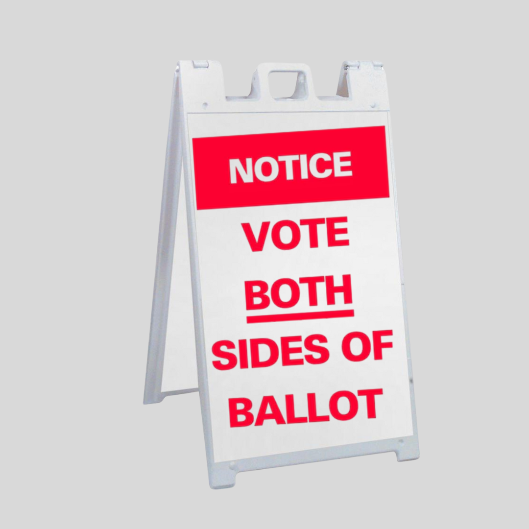 NOTICE VOTE BOTH SIDES OF BALLOT Large A-Frame Sign SG-307B