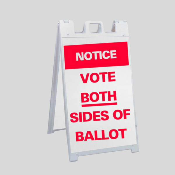 NOTICE VOTE BOTH SIDES OF BALLOT Large A-Frame Sign SG-307B
