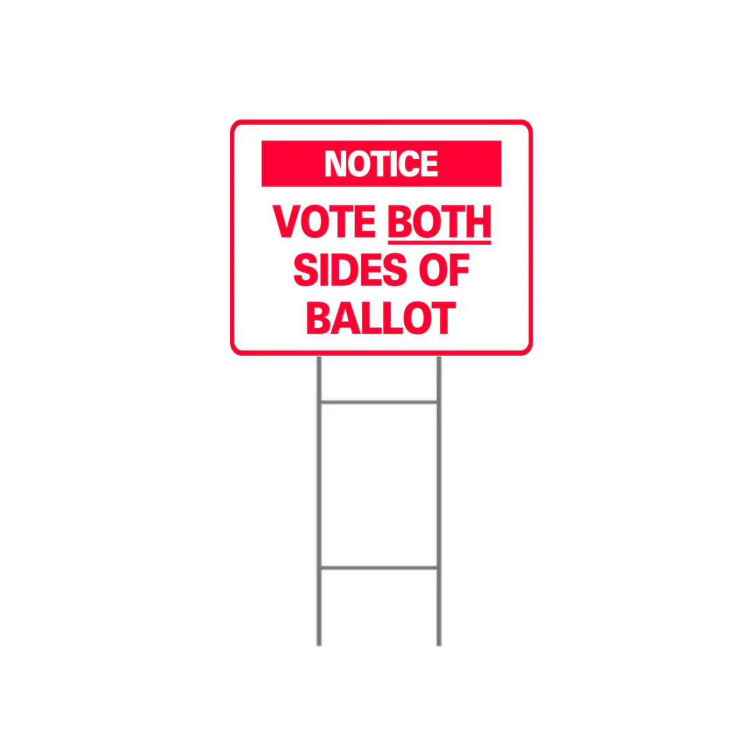NOTICE VOTE BOTH SIDES OF BALLOT DOUBLE-SIDED H-Stake Sign (SG-307D2)