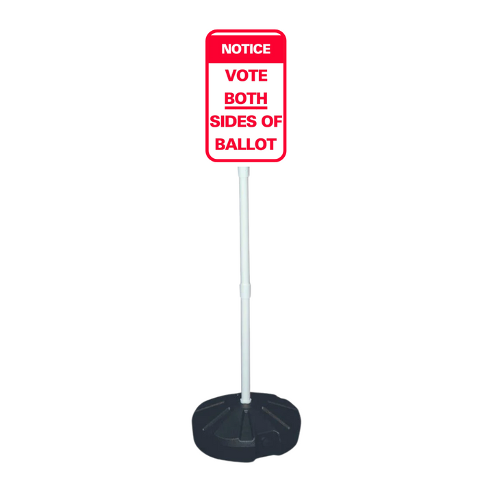 NOTICE VOTE BOTH SIDES OF BALLOT Weightable Base Sign (SG-307H)