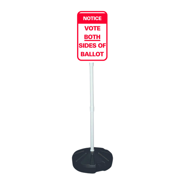 NOTICE VOTE BOTH SIDES OF BALLOT Weightable Base Sign SG-307H