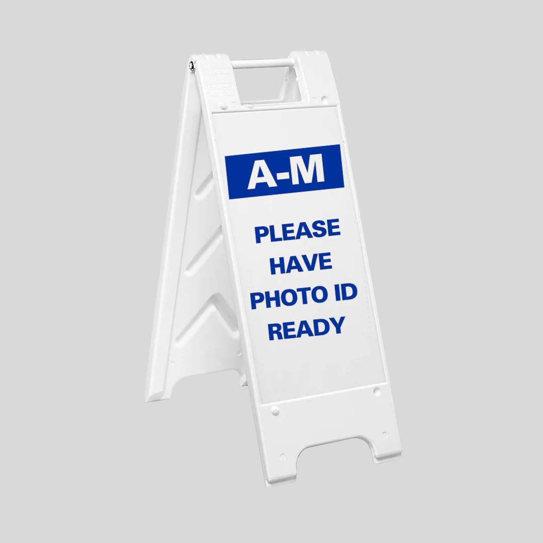 A-M PLEASE HAVE PHOTO ID READY Slim A-Frame Sign (SG-316E)
