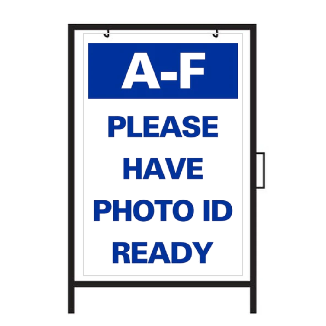 A-F PLEASE HAVE PHOTO ID READY Metal A-Frame Sign (SG-318A)