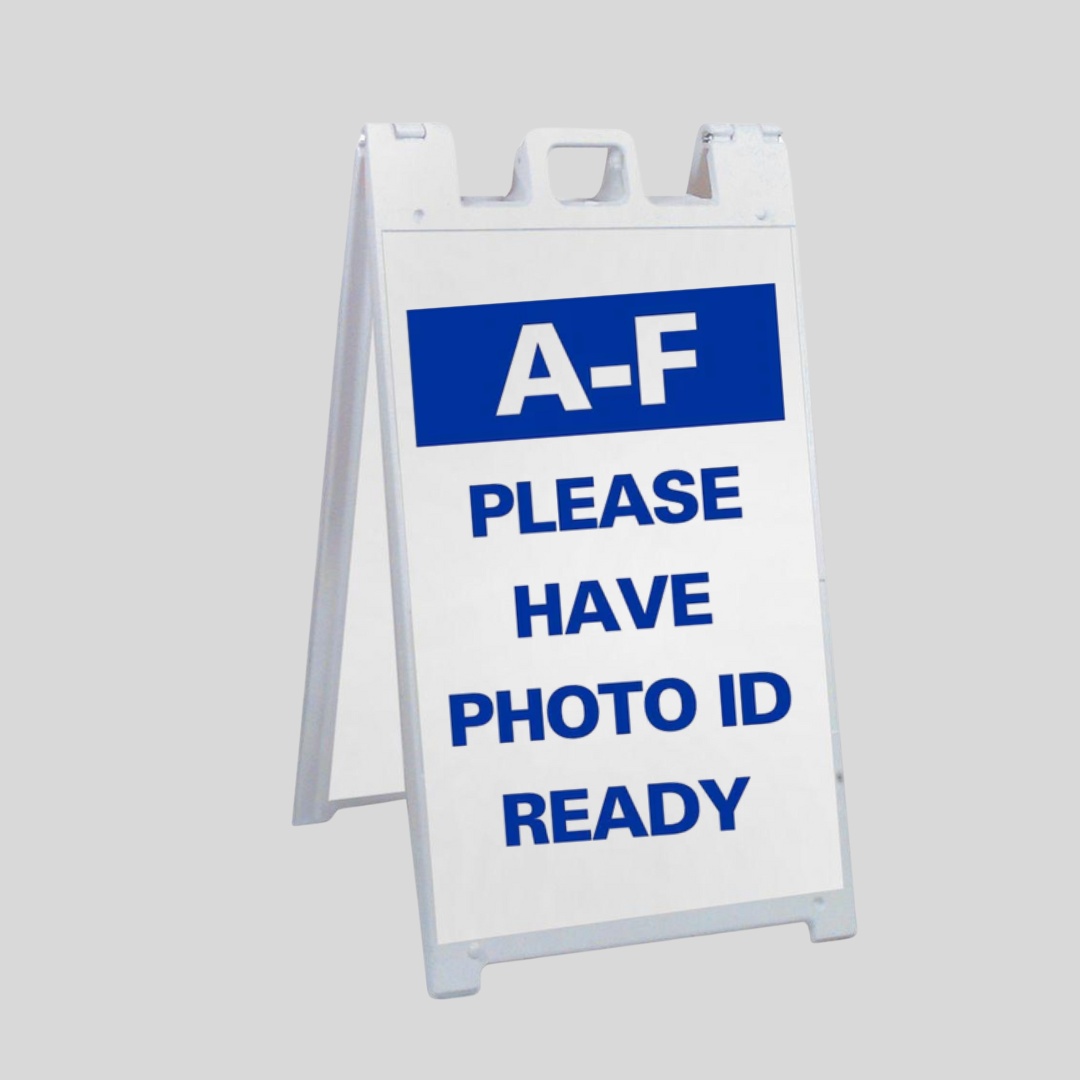 A-F PLEASE HAVE PHOTO ID READY Large A-Frame Sign (SG-318B)