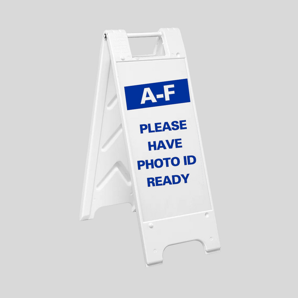 A-F PLEASE HAVE PHOTO ID READY Slim sign SG-318E