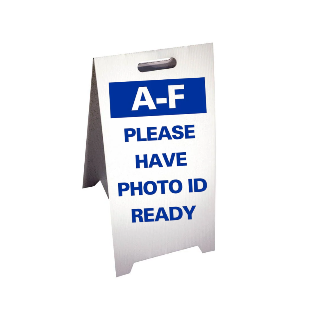 A-F PLEASE HAVE PHOTO ID READY Corrugated A-Frame Sign (SG-318F)