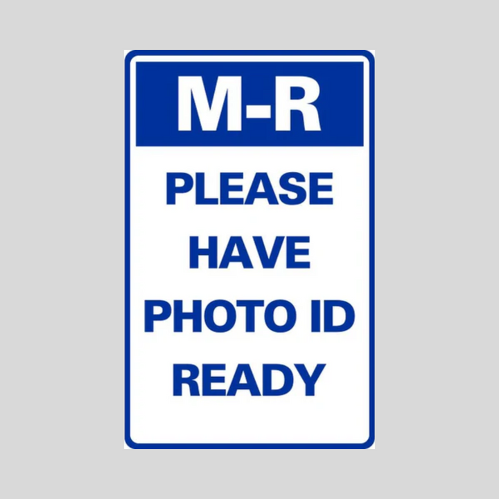 M-R PLEASE HAVE PHOTO ID READY Tabletop Sign (SG-320J)