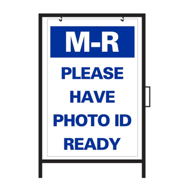 M-R PLEASE HAVE PHONE ID READY Metal A-Frame Sign (SG-320A)