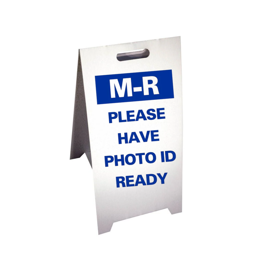 Photo Needed. Sign M-R PLEASE HAVE PHOTO ID READY Corrugated A-Frame Sign (SG-320F ...