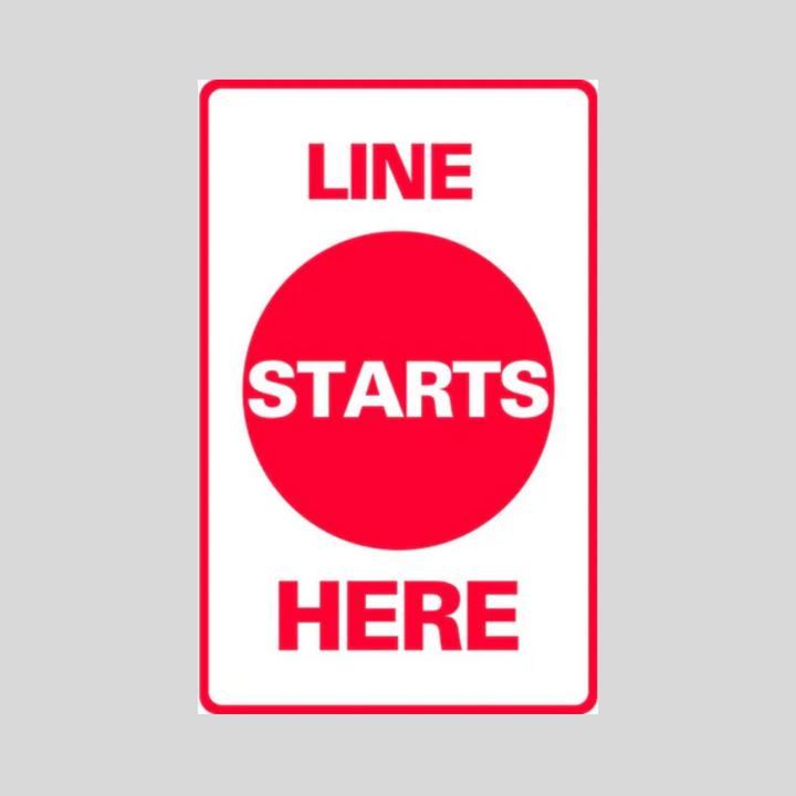 LINE STARTS HERE Tabletop Sign (SG-315J)