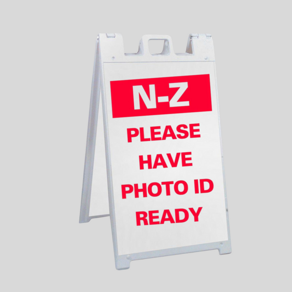 N-Z PLEASE HAVE PHOTO ID READY Large A-Frame Sign (SG-317B)