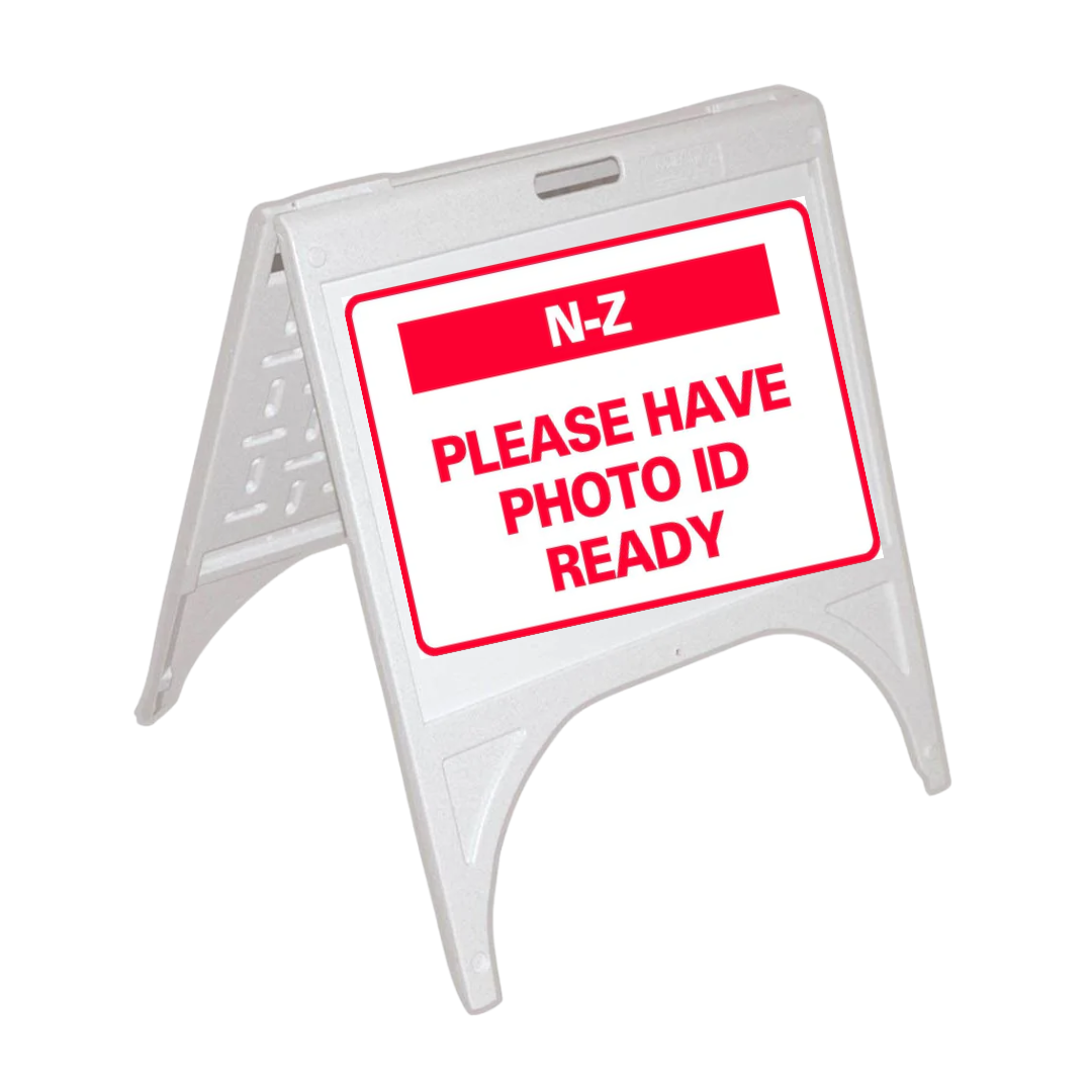 N-Z PLEASE HAVE PHOTO ID READY Small A-Frame Sign (SG-317D)