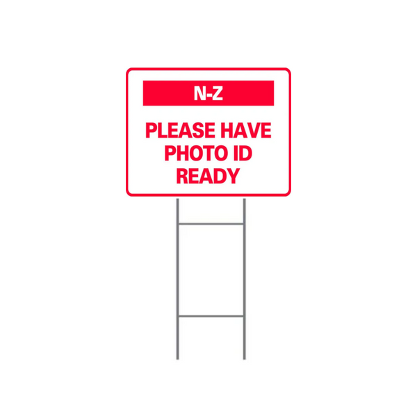 N-Z PLEASE HAVE PHOTO ID READY DOUBLE-SIDED H-Stake Sign (SG-317D2)