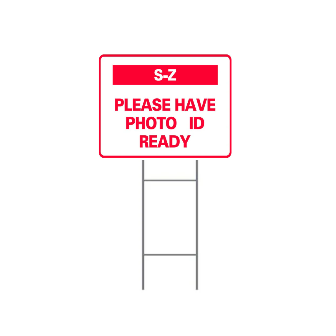 S-Z PLEASE HAVE PHOTO ID READY DOUBLE-SIDED H-Stake Sign (SG-321D2)