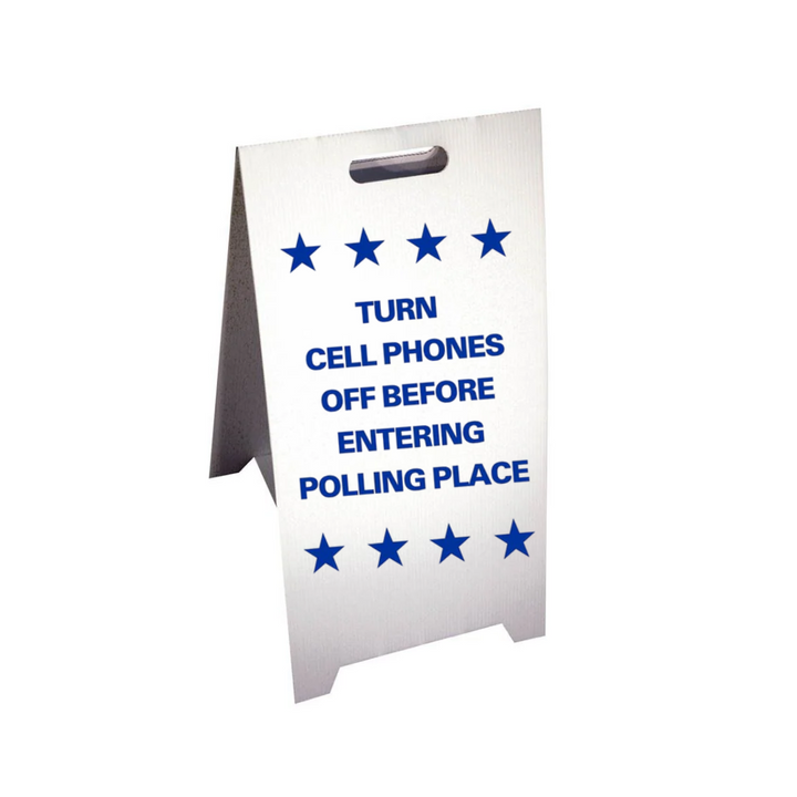 TURN CELL PHONES OFF BEFORE ENTERING POLLING PLACE Corrugated A-Frame Sign (SG-217F)