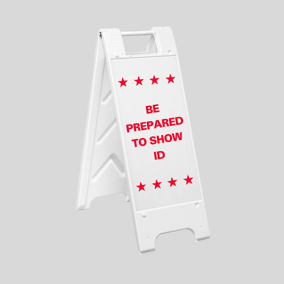 BE PREPARED TO SHOW ID Slim Sign (SG-222E)