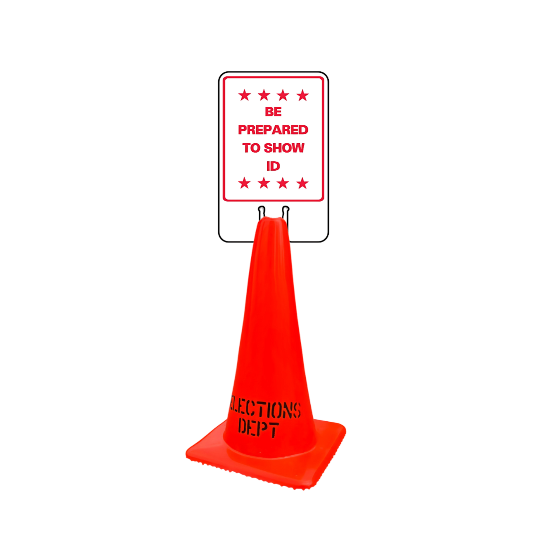 BE PREPARED TO SHOW ID DOUBLE-SIDED Cone Topper Sign (SG-222I2)