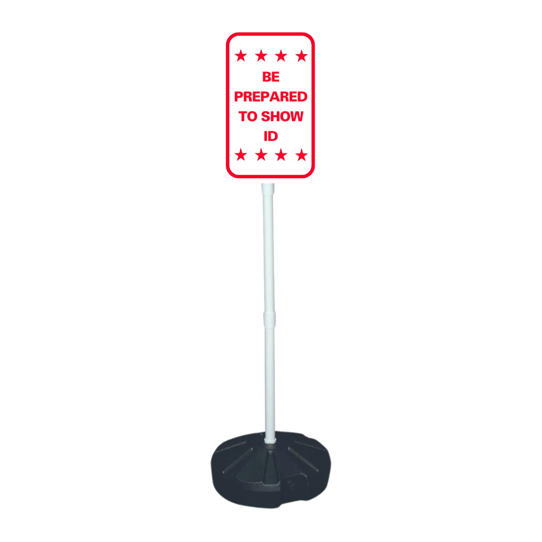 BE PREPARED TO SHOW ID Weightable Sign Base SG-222H