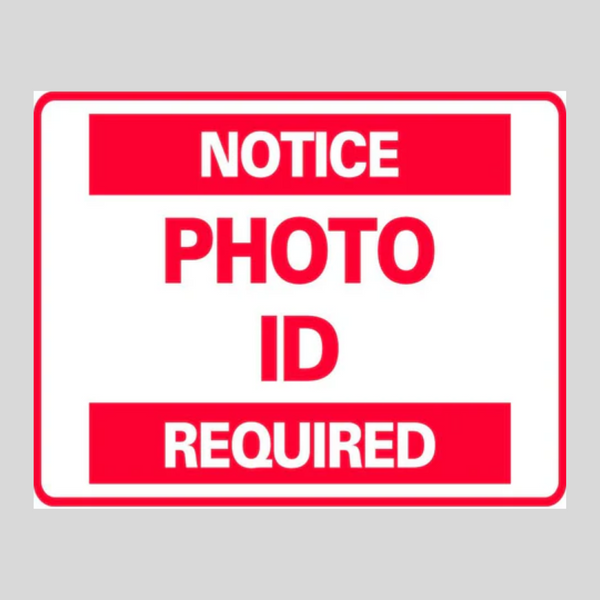 NOTICE PHOTO I.D. REQUIRED Corrugated A-Frame Sign - Multi SG-301G