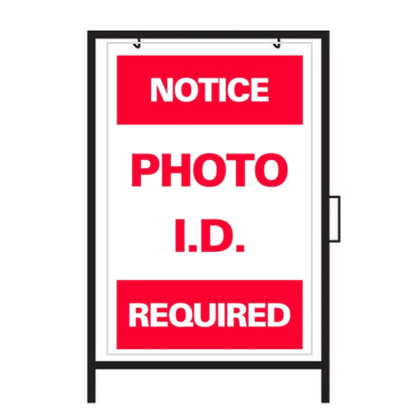 NOTICE PHOTO I.D. REQUIRED DOUBLE-SIDED Metal A-Frame Sign SG-301A2