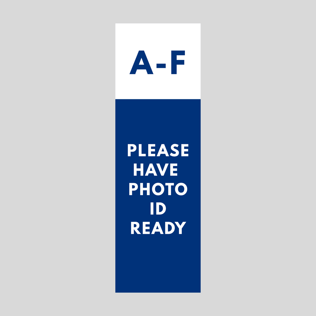 A-F PLEASE HAVE PHOTO ID READY Plasticade Stacking Sign (SG-318N)
