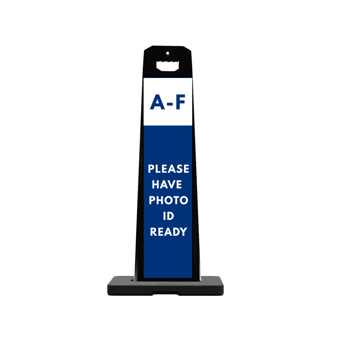 A-F PLEASE HAVE PHOTO ID READY Plasticade Stacking Sign (SG-318N)