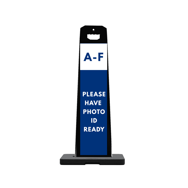 A-F PLEASE HAVE PHOTO ID READY Plasticade Stacking Sign (SG-318N)