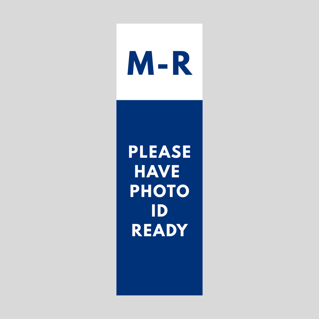 M-R PLEASE HAVE PHOTO ID READY Plasticade Stacking Sign (SG-320N)