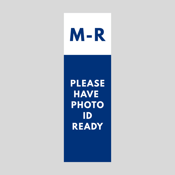 M-R PLEASE HAVE PHOTO ID READY Plasticade Stacking Sign (SG-320N)