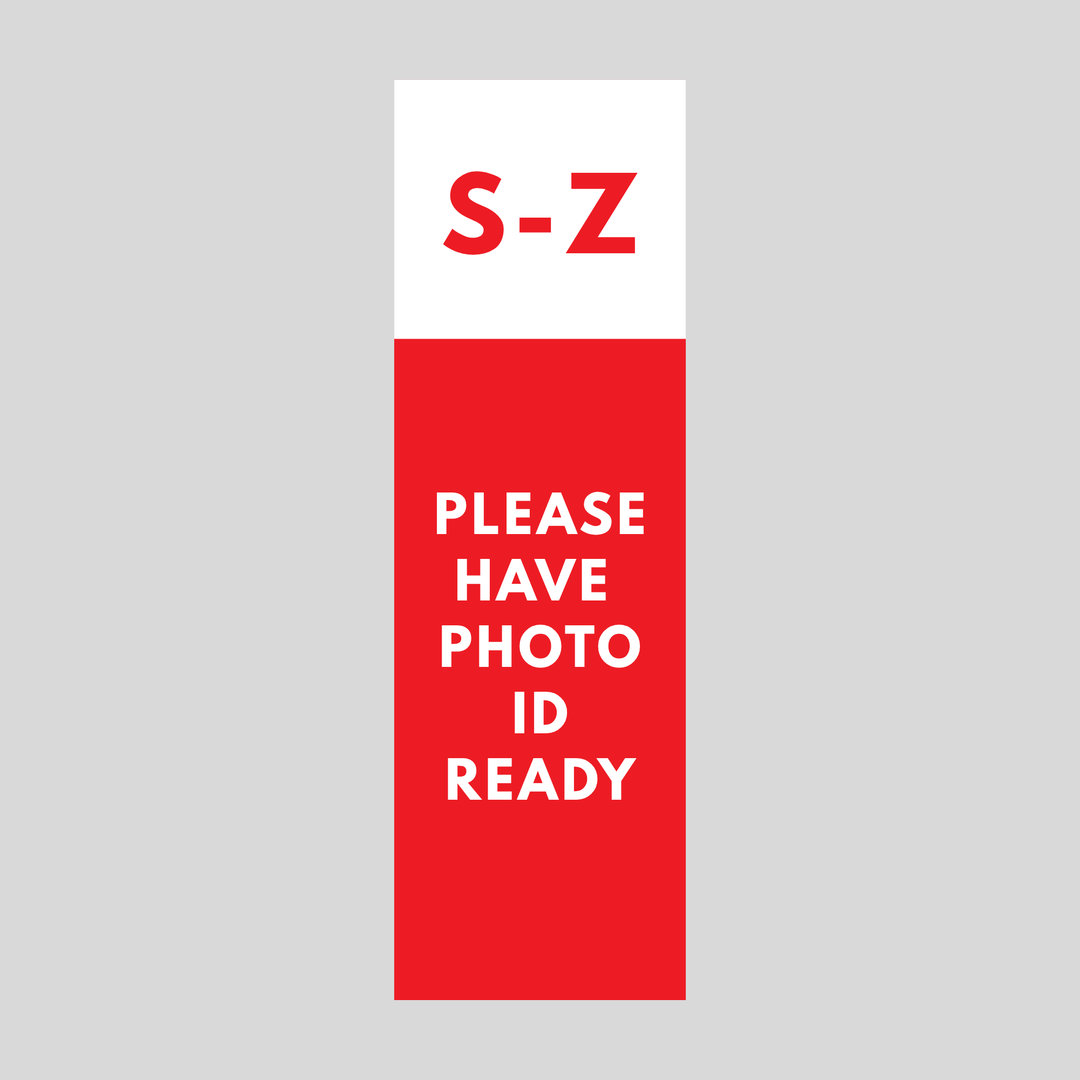 S-Z PLEASE HAVE PHOTO ID READY Plasticade Stacking Sign (SG-321N)