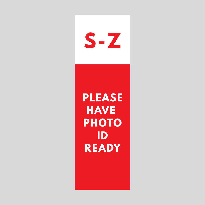 S-Z PLEASE HAVE PHOTO ID READY Plasticade Stacking Sign (SG-321N)