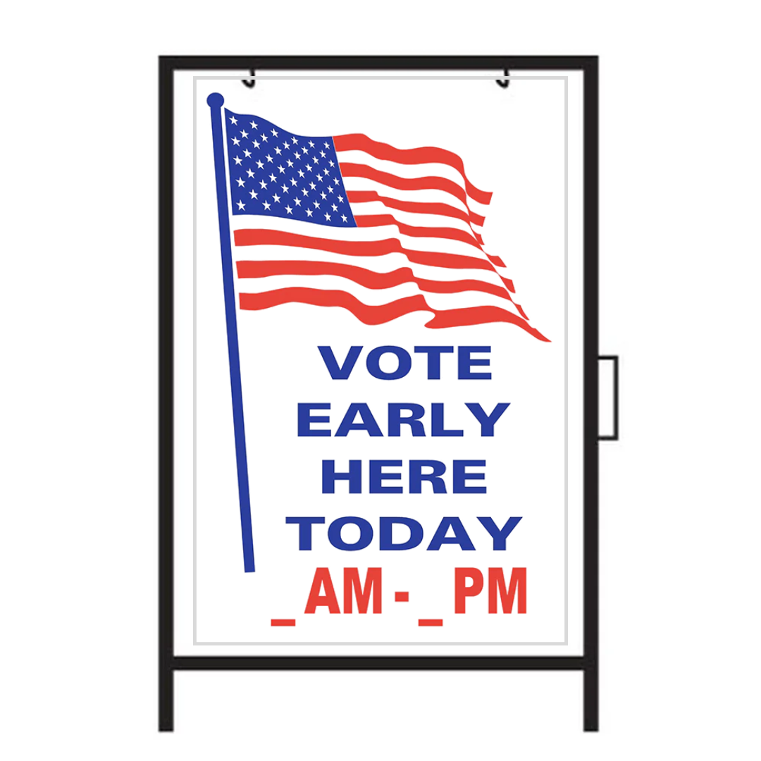 VOTE EARLY HERE TODAY AM-PM Double-Sided Sign SG-112A2