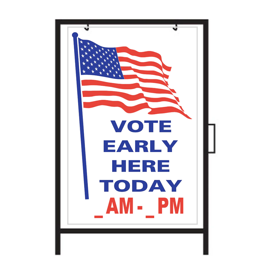 VOTE EARLY HERE TODAY AM-PM DOUBLE-SIDED Sign (SG-112A2)