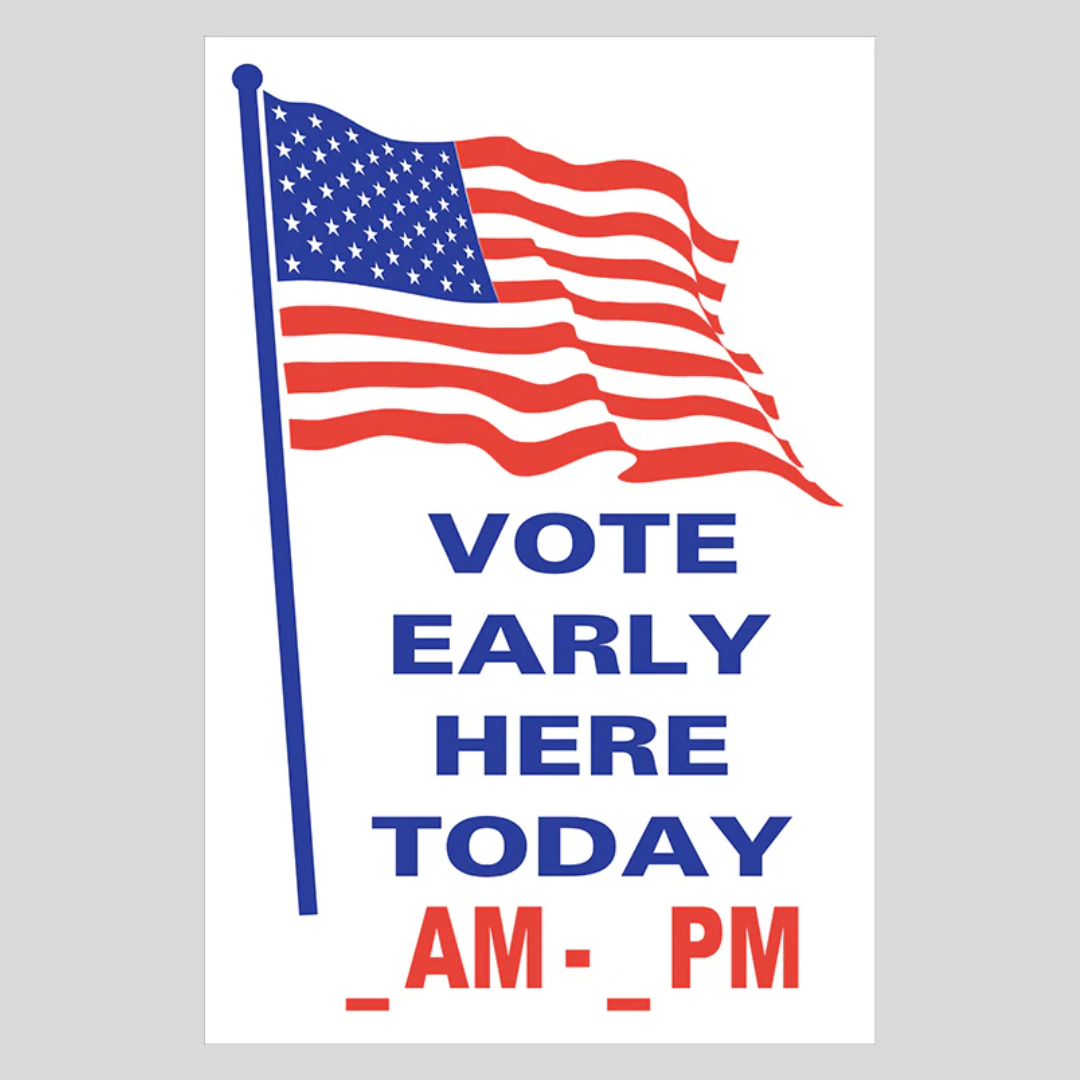 VOTE EARLY HERE TODAY AM-PM Double-Sided Sign SG-112A2