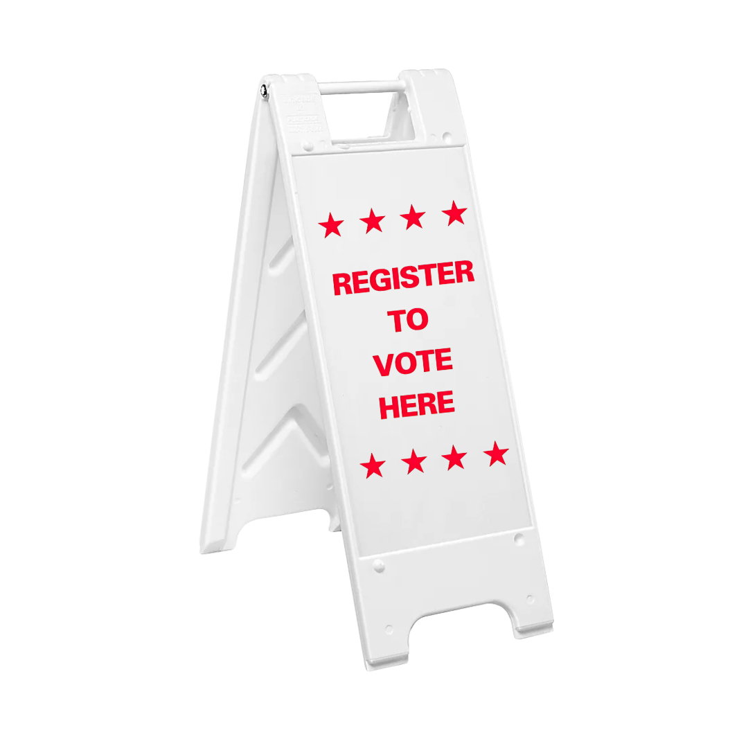 REGISTER TO VOTE HERE Slim Sign SG-211E